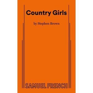 Country Girls -- Stephen Brown
